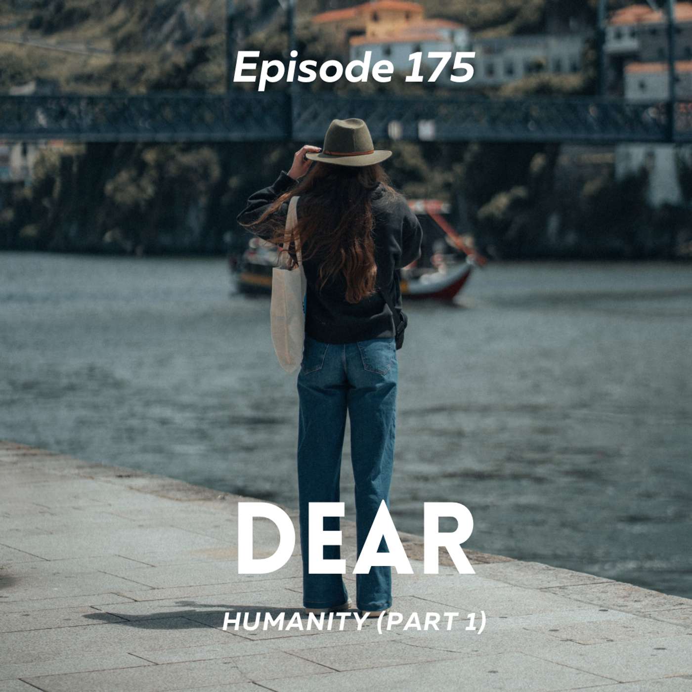 Dear Humanity part 1 episode artwork