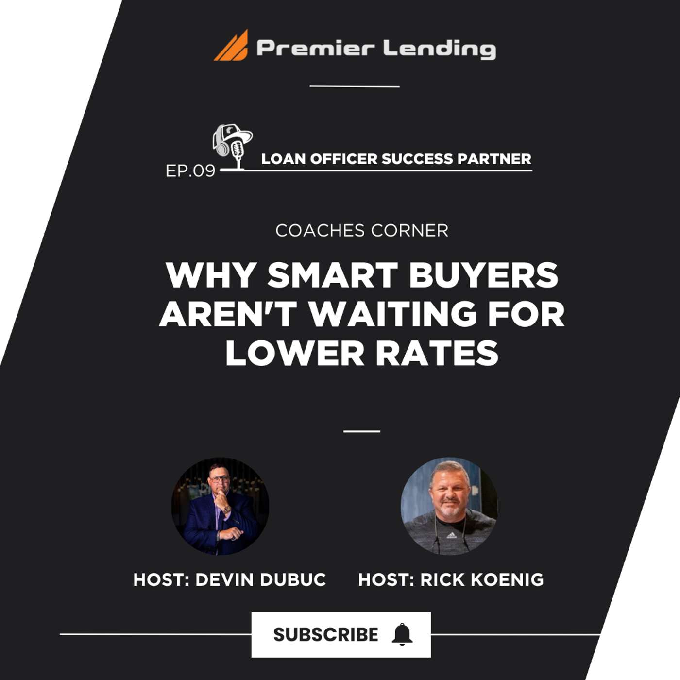 Why Smart Buyers Aren't Waiting for Lower Rates episode artwork