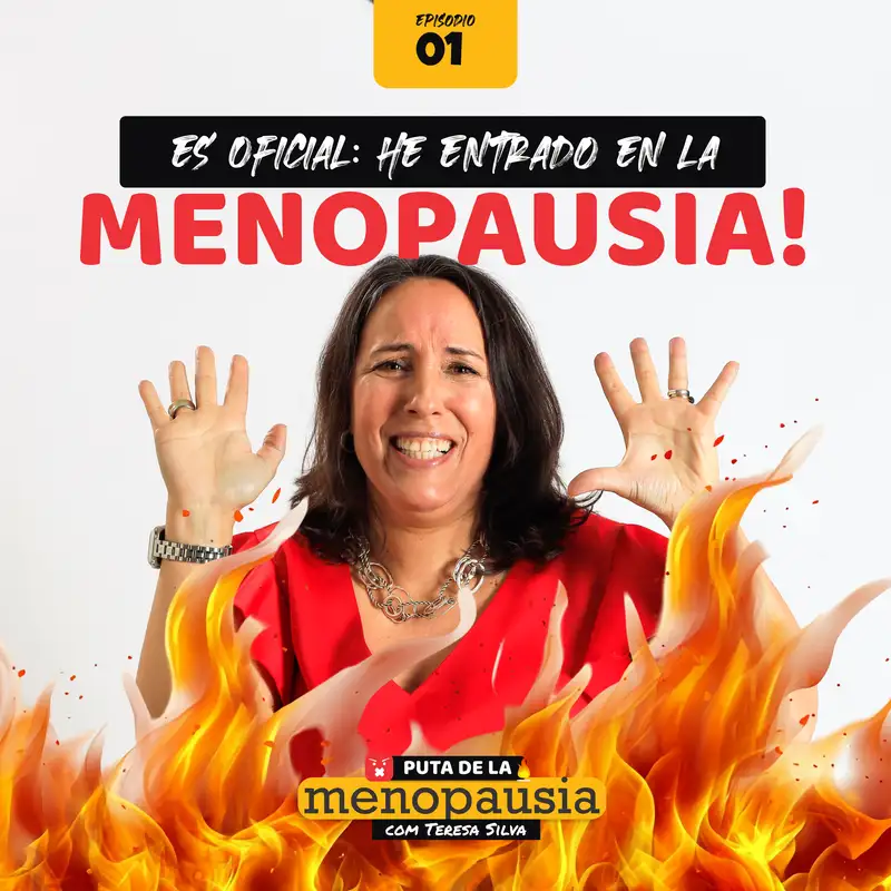 E1 - Es Oficial: He Entrado en la Menopausia