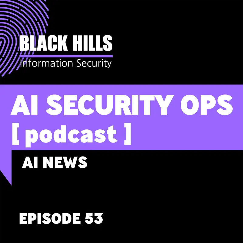 AI News | Episode 53