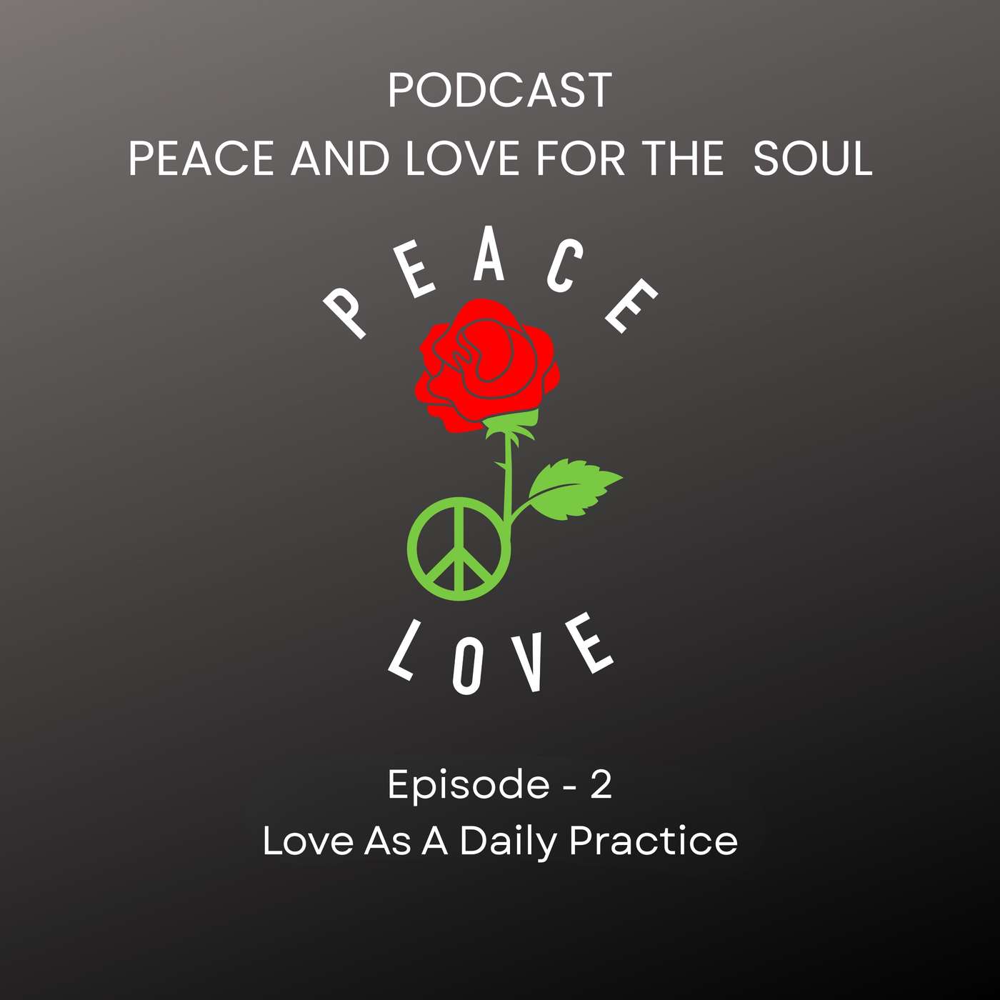 Love As A Daily Practice episode artwork