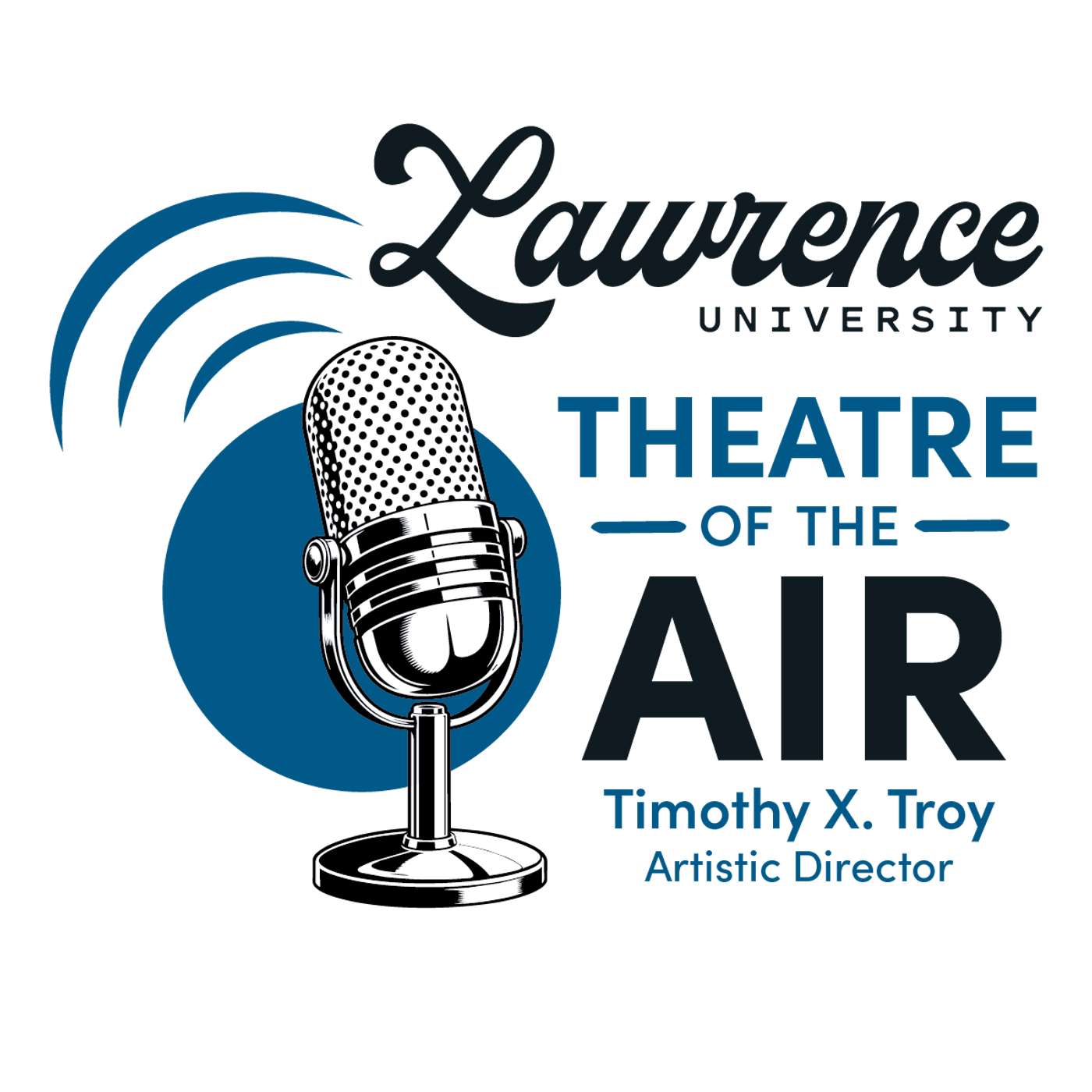 Lawrence University: Theatre of the Air podcast artwork