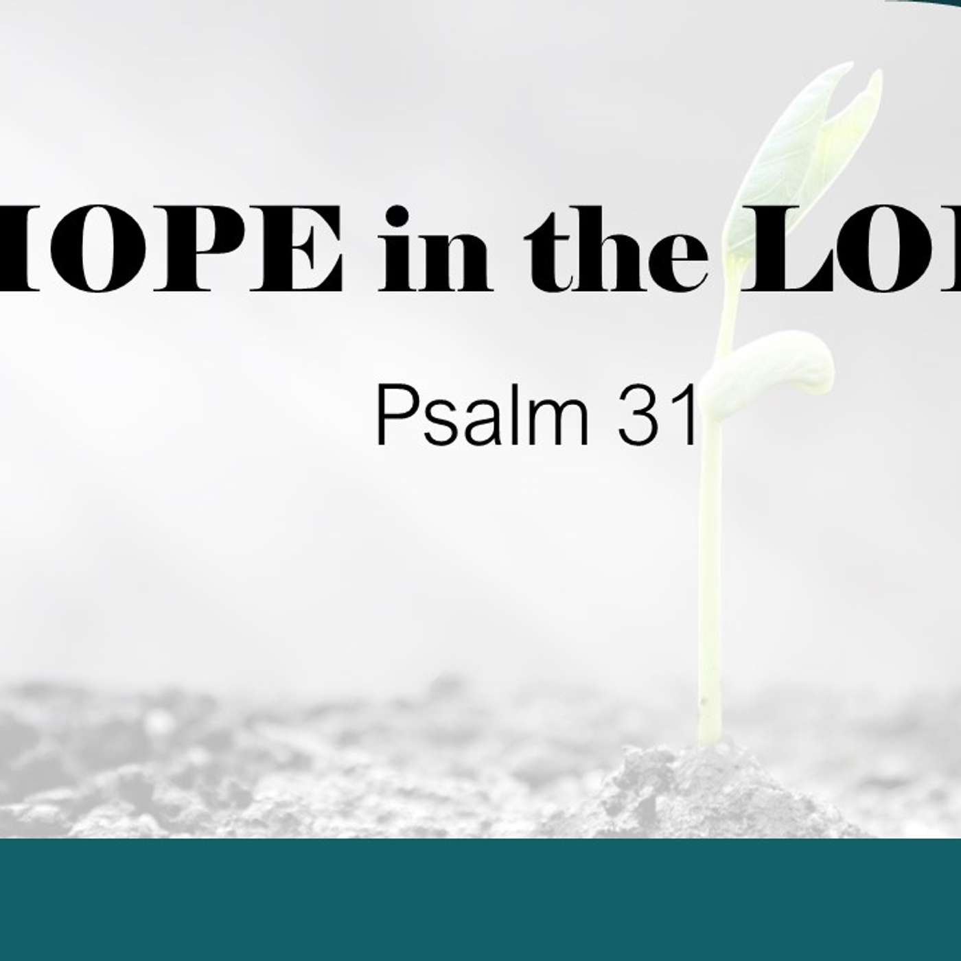 Hope in the Lord | 08/31/25 Afternoon Service