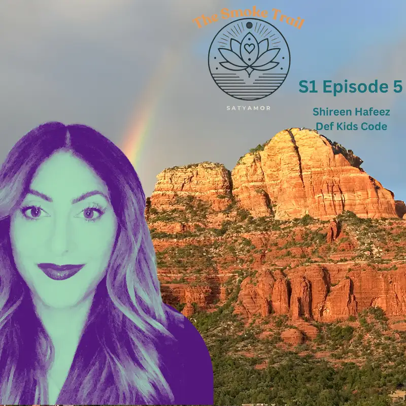 Episode 5: The Smoke Trail - High Flying Dialogue with Shireen Hafeez, founder Def Kids Code