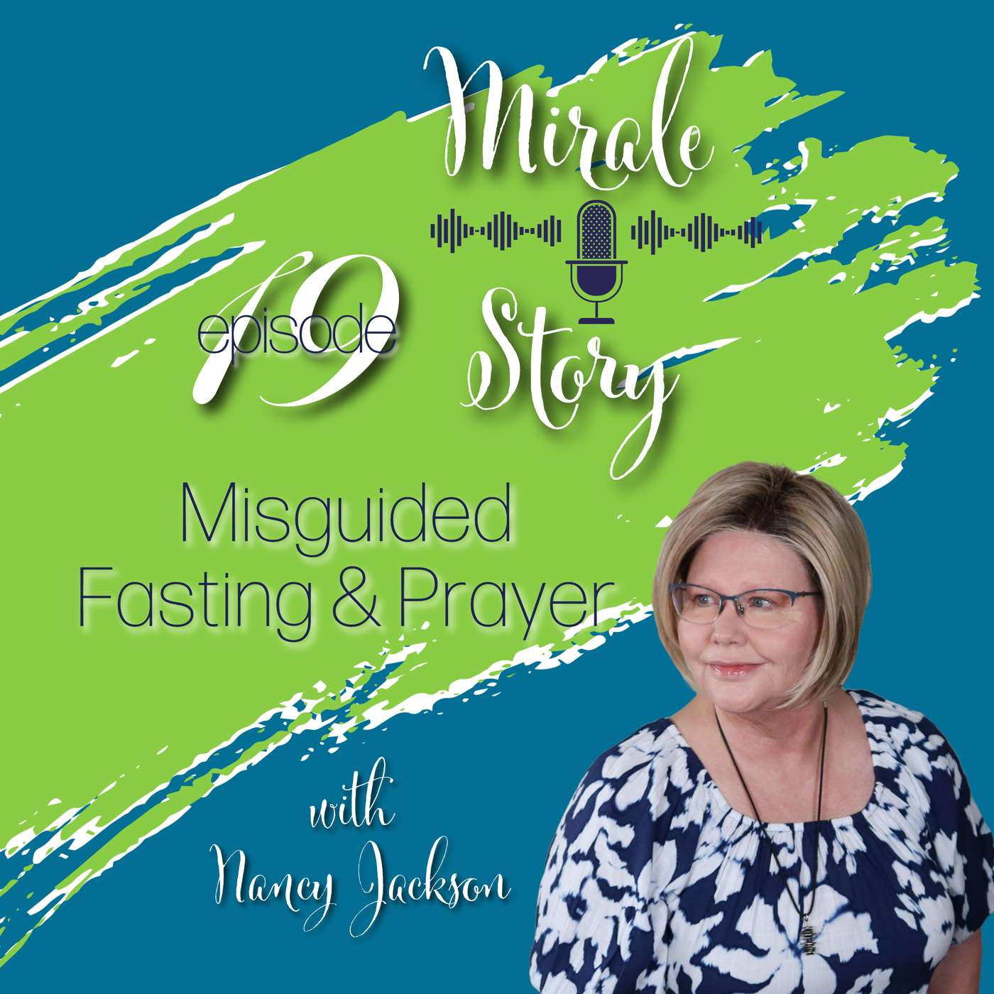 Miracle Story | Misguided Fasting & Prayer - Episode 19