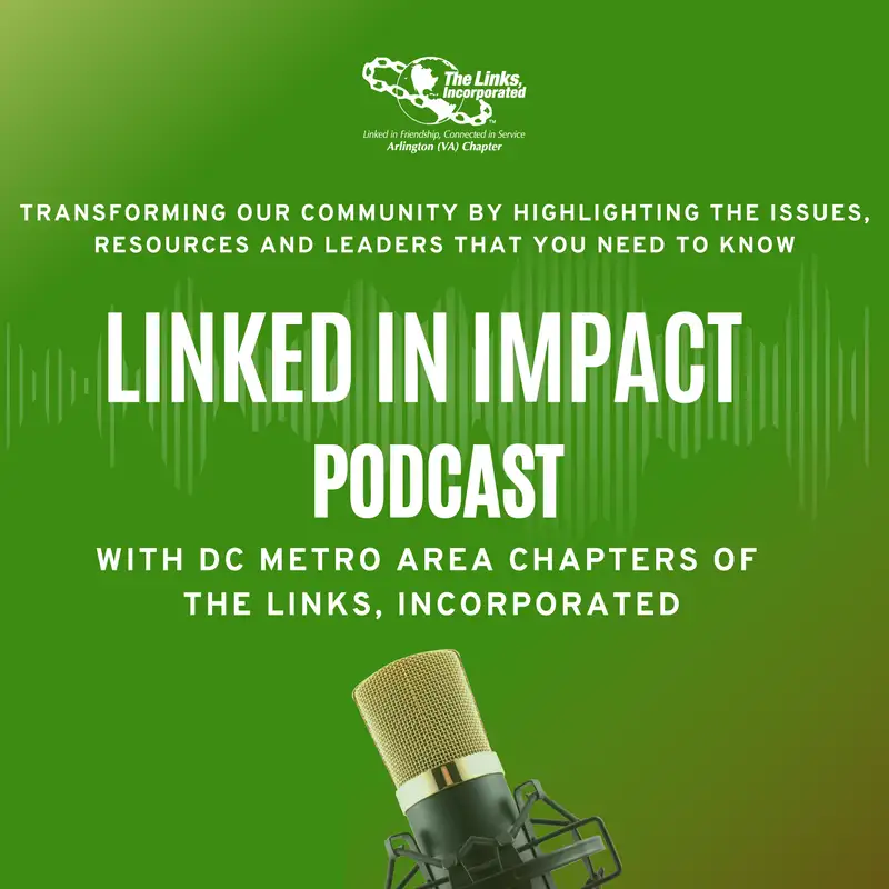 Linked in Impact with DC Metro Area Chapters of The Links, Incorporated 