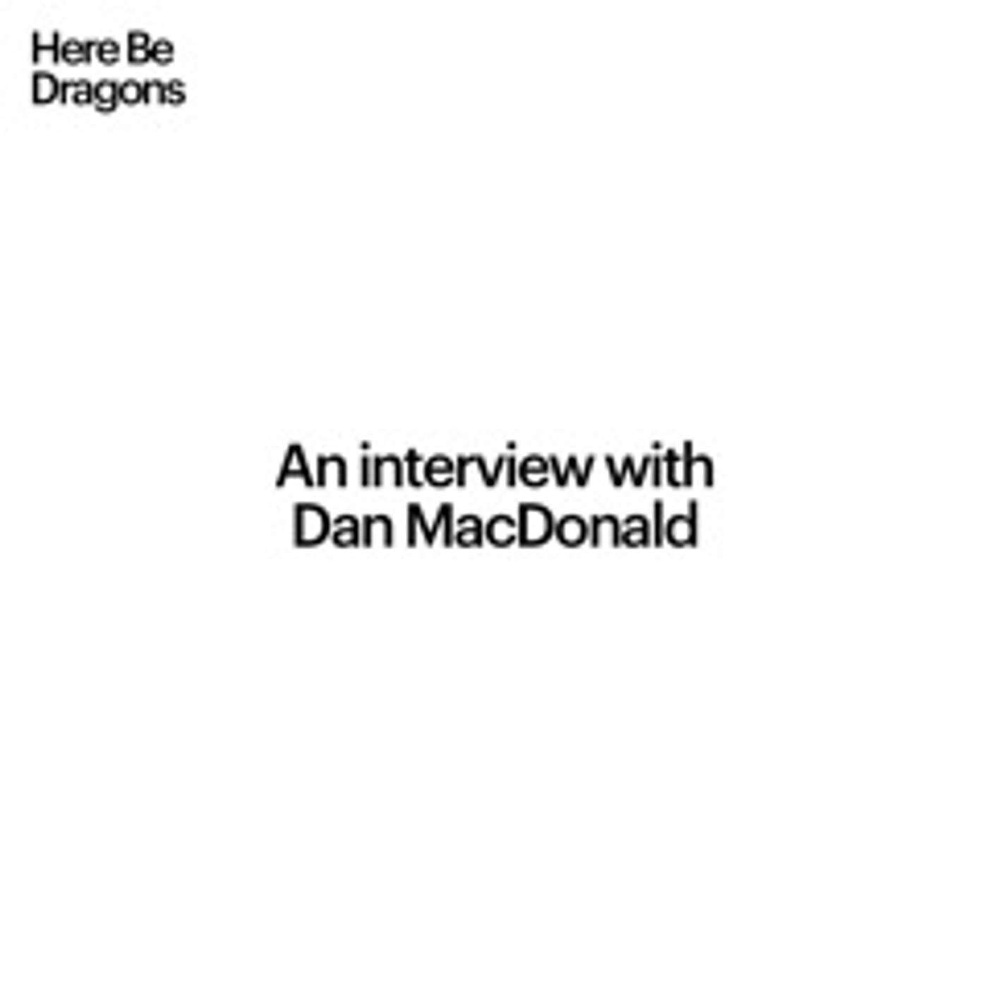 Episode 4: Interview with Dan MacDonald episode artwork