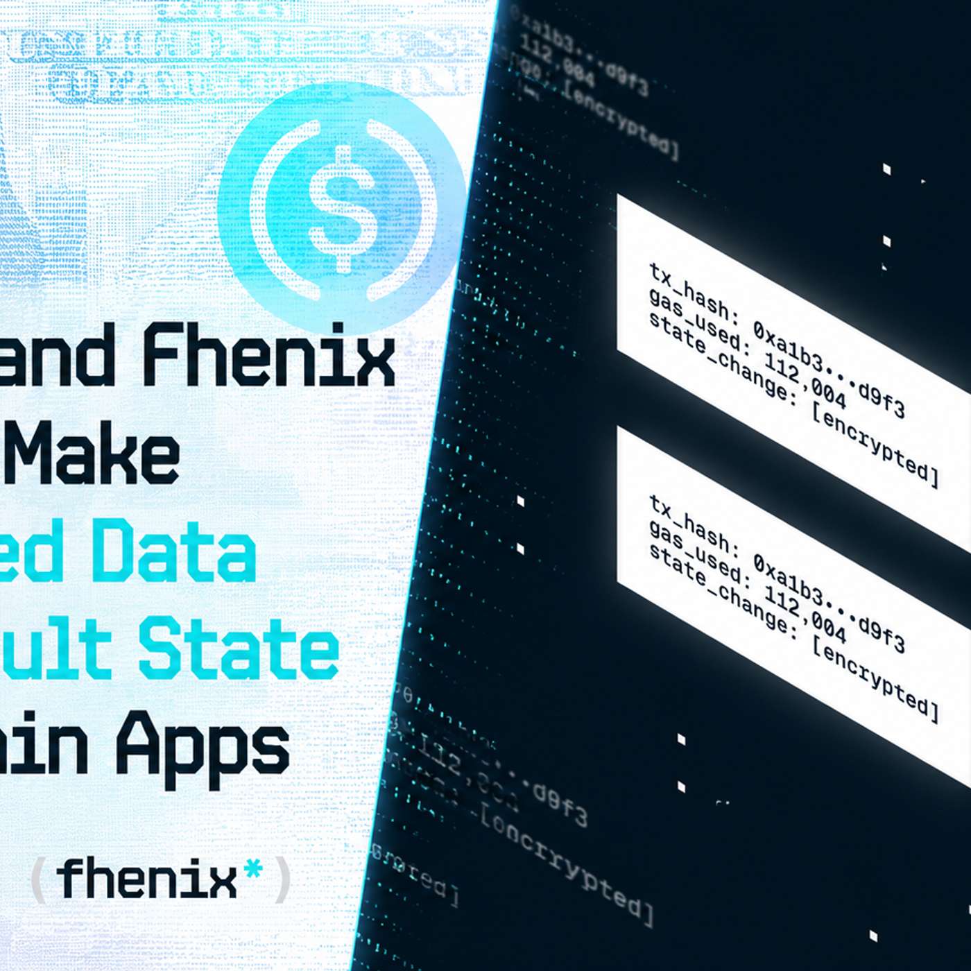 Canopy and Fhenix Want to Make Encrypted Data the Default State of Onchain Apps