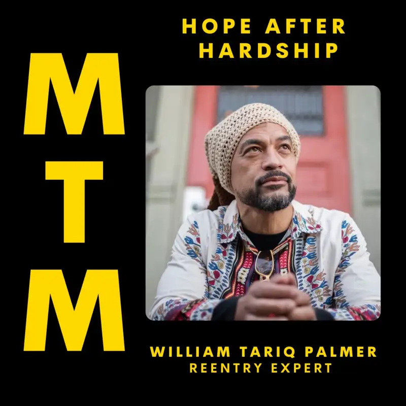 Hope After Hardship w/ William Tariq Palmer