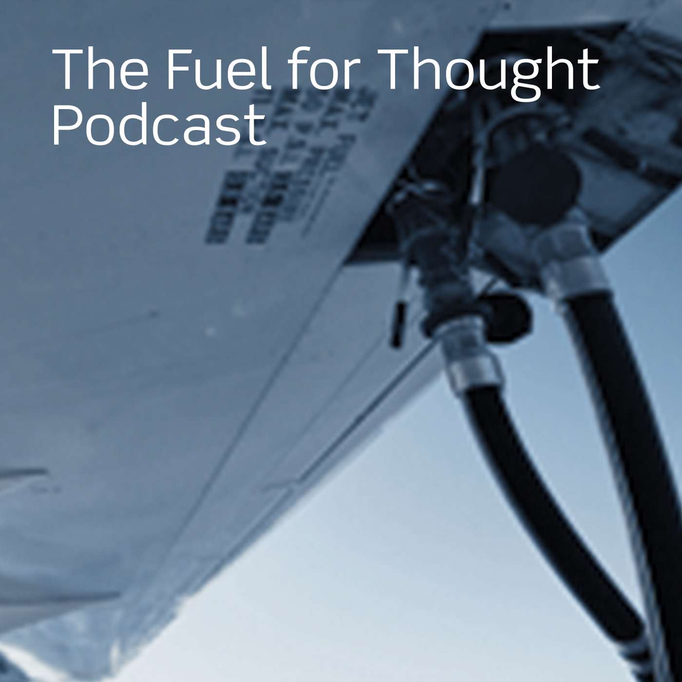 The Fuel for Thought Podcast