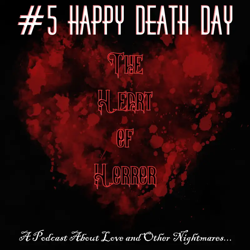 The Heart of Horror #5: Happy Death Day