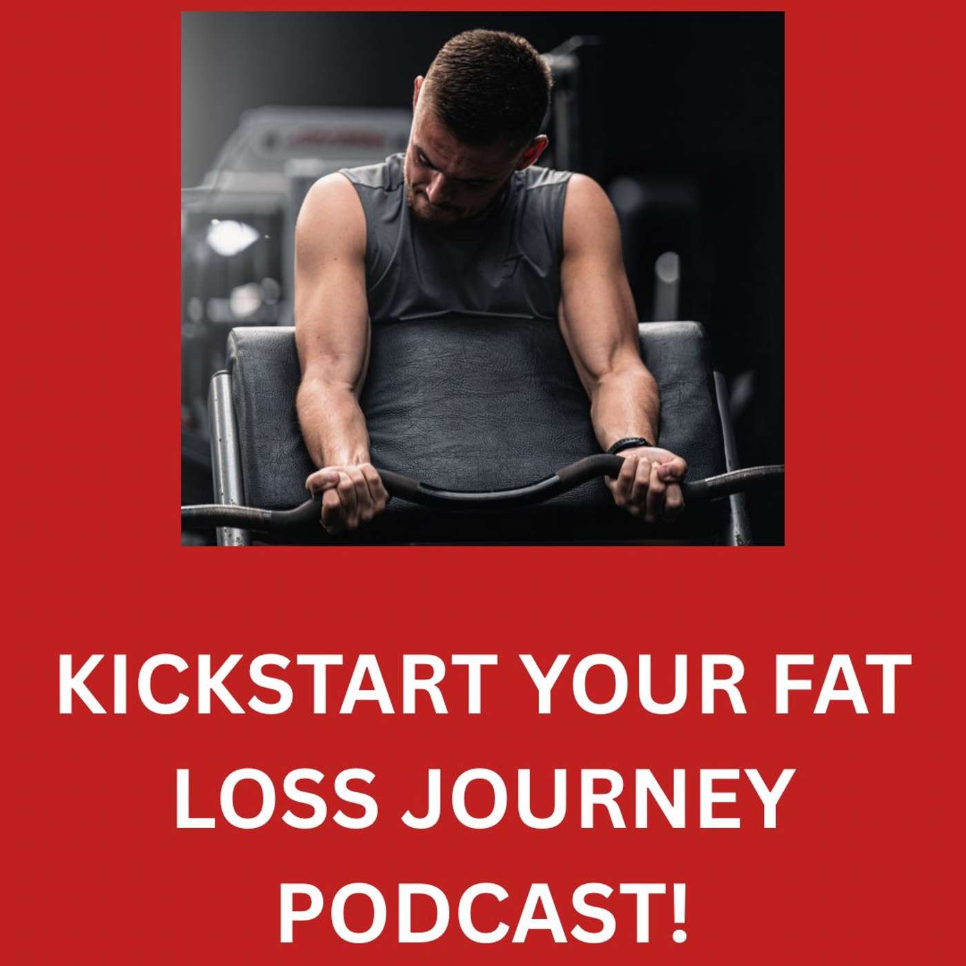 Dylan's Kickstart to your fat loss journey podcast! cover art