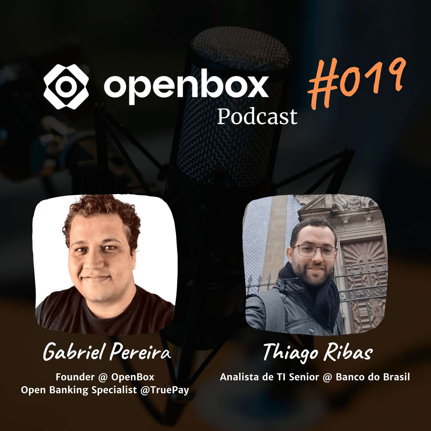 #019 - Open Box Podcast - Thiago Ribas - Analista de TI Senior @ Banco do Brasil