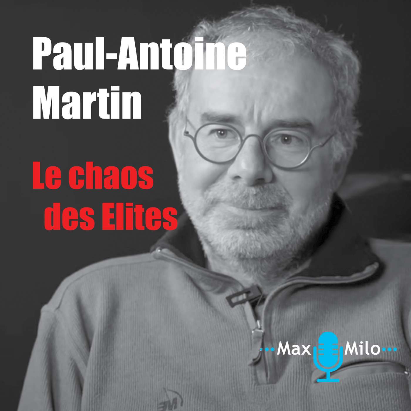 Paul Antoine Martin - Le chaos des Elites