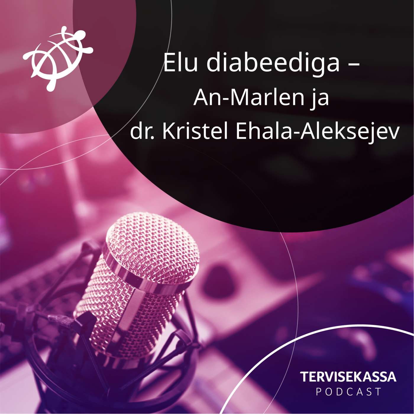 #60 Elu diabeediga – An-Marlen ja dr Kristel Ehala-Aleksejev