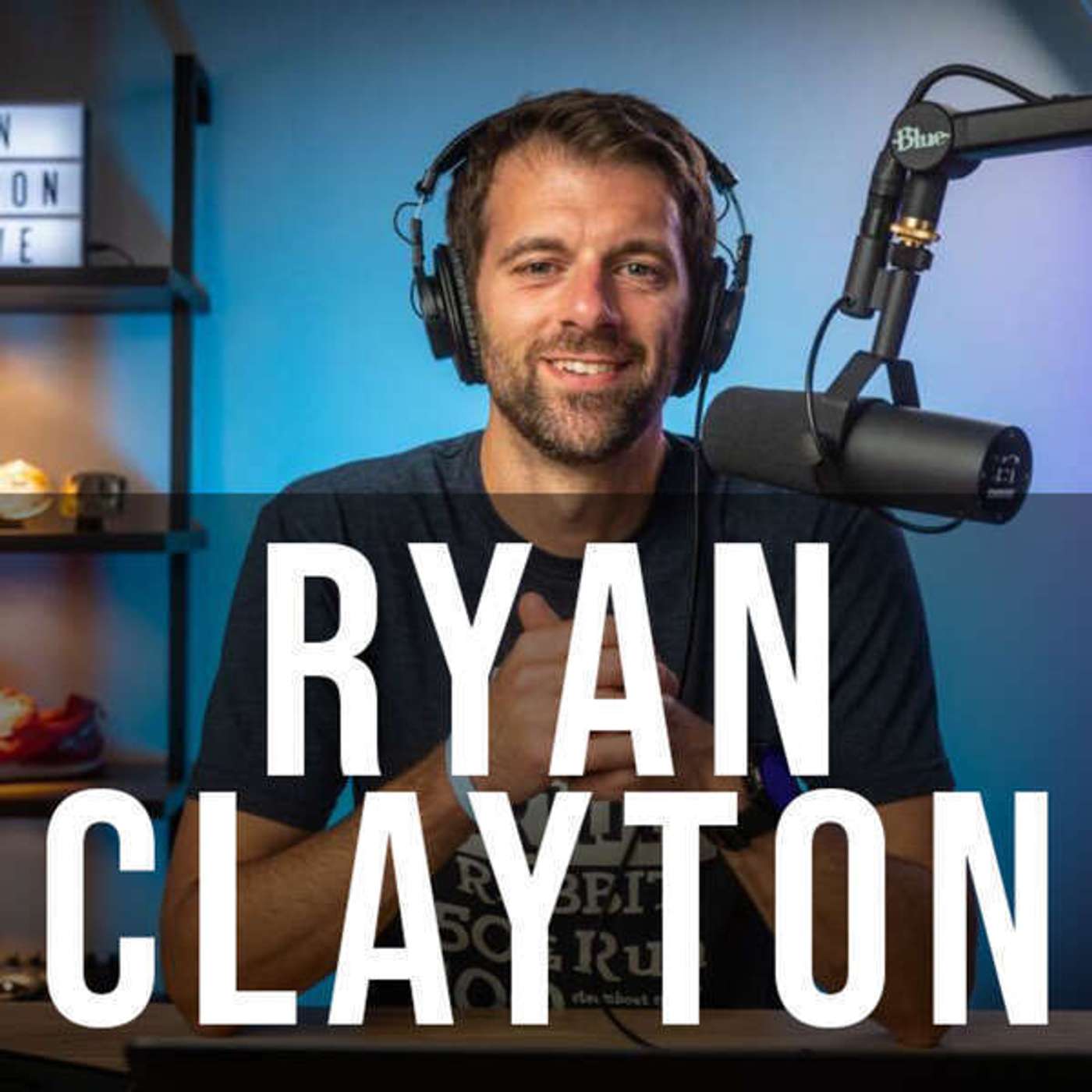 EP2 - Ryan Clayton - YouTuber Talk, Ultra Running, Q&A! episode artwork