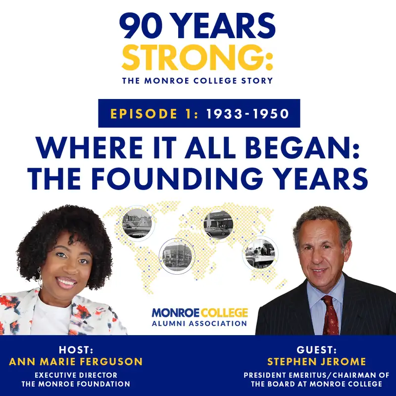 Where It All Began (1933-1950): The Founding Years with President Emeritus Stephen Jerome