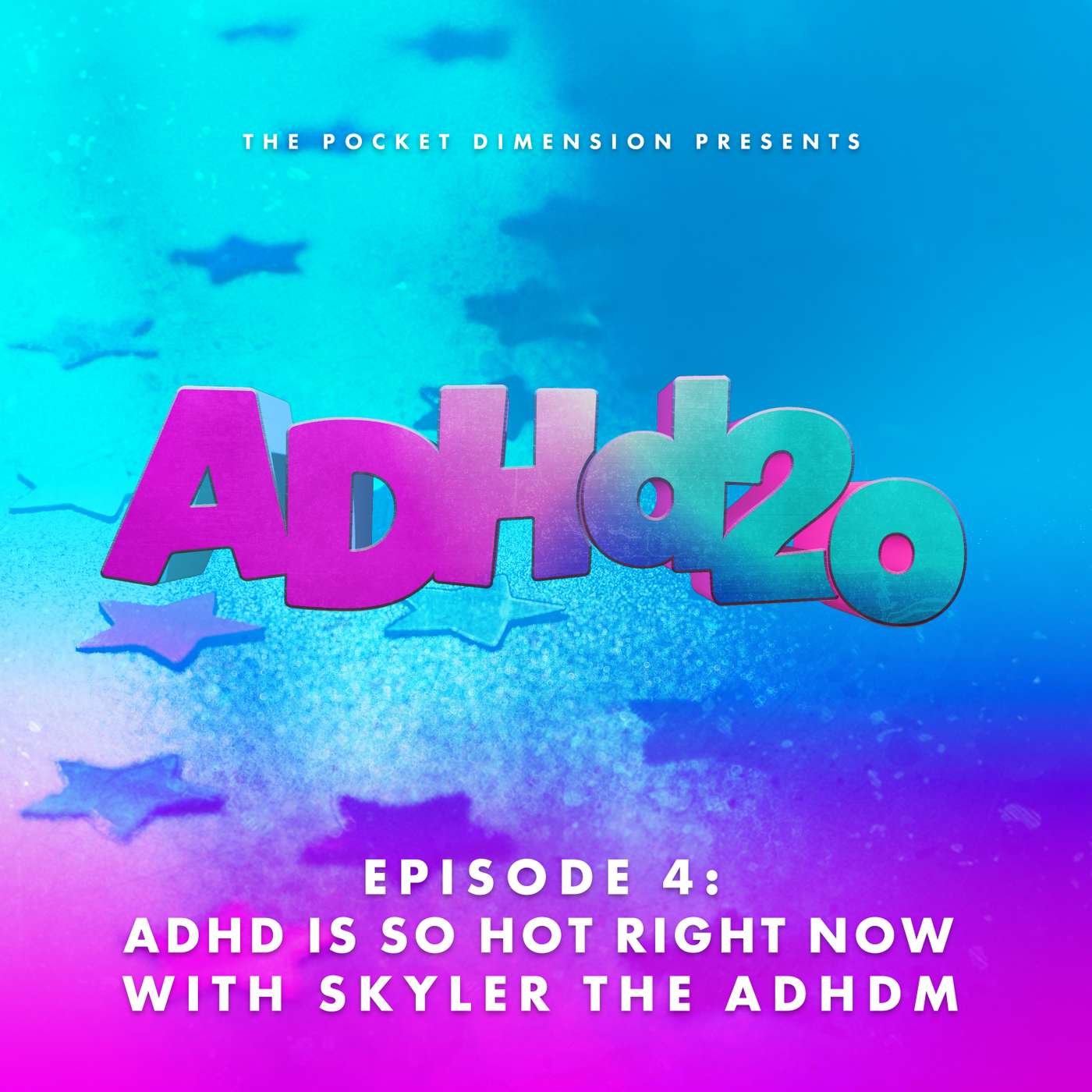 ADHD Is So Hot Right Now with Skyler the ADHDM