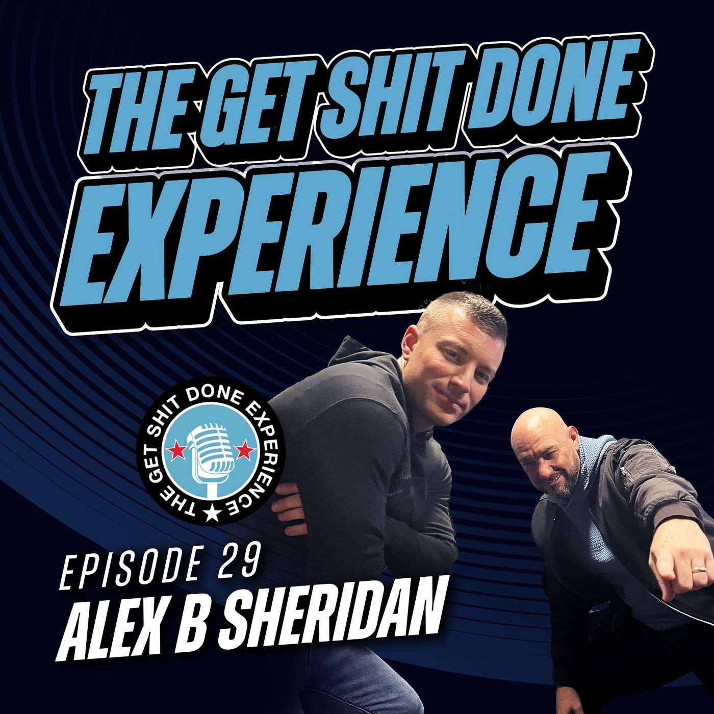 The Get Shit Done Experience