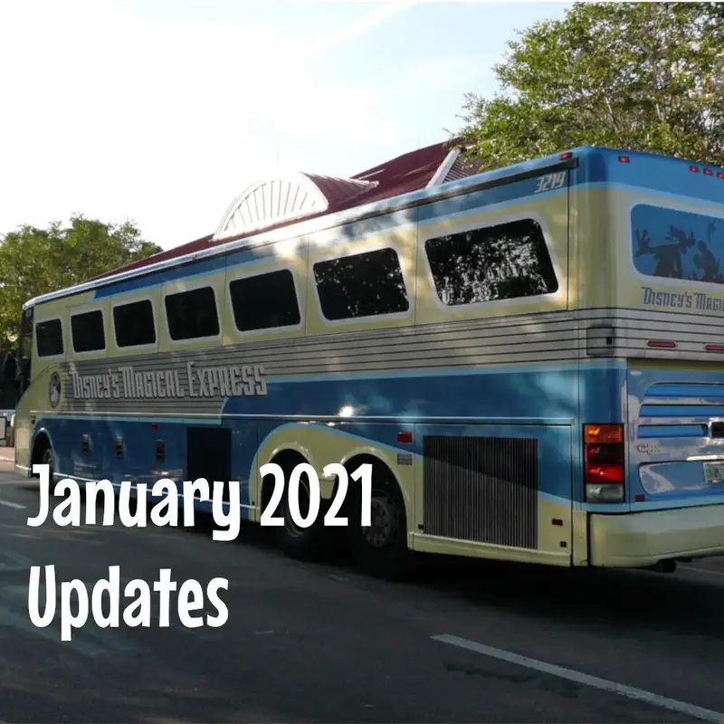 Bonus Episode: January 2021 WDW Updates