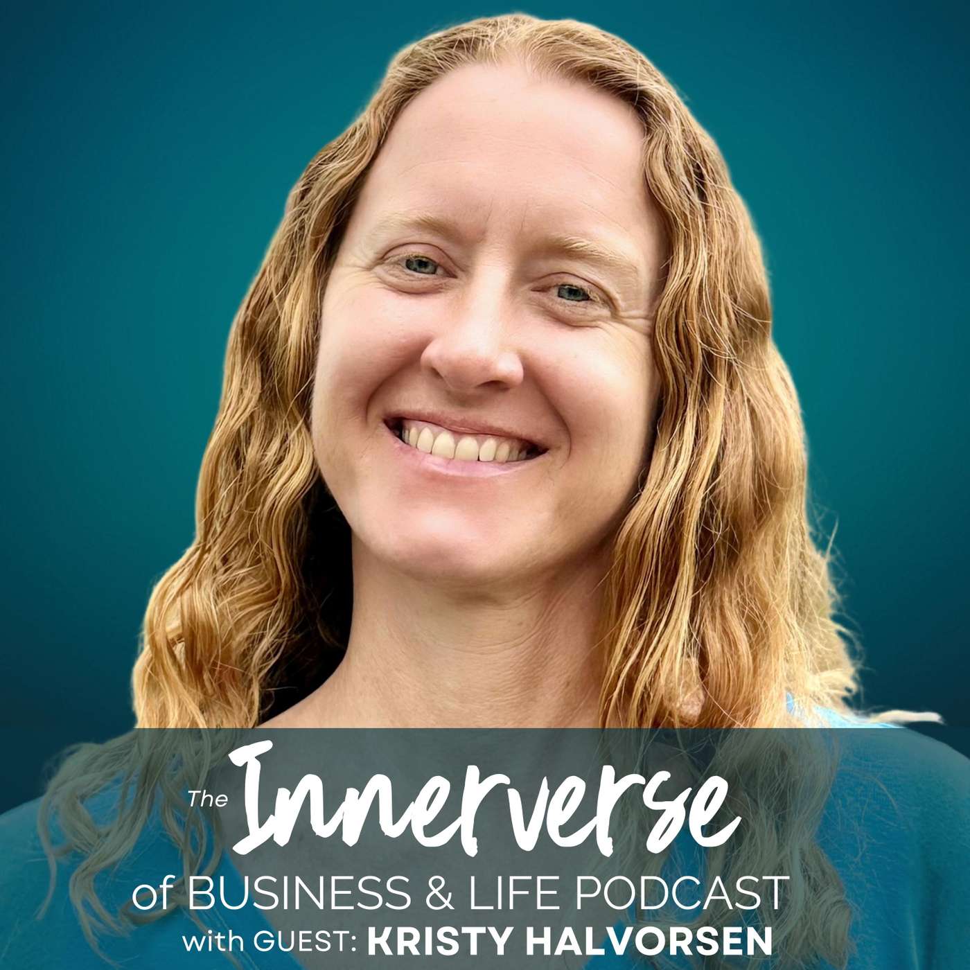 166 Trusting the Unknown: Where Life Leads When We Let Go | Kristy Halvorsen