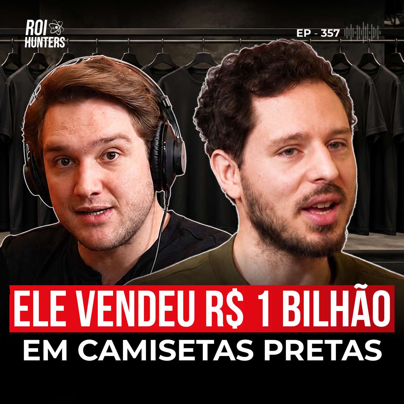 Esse Cara Criou o Maior Exército de Influenciadores do Brasil | ROI Hunters 357 episode artwork