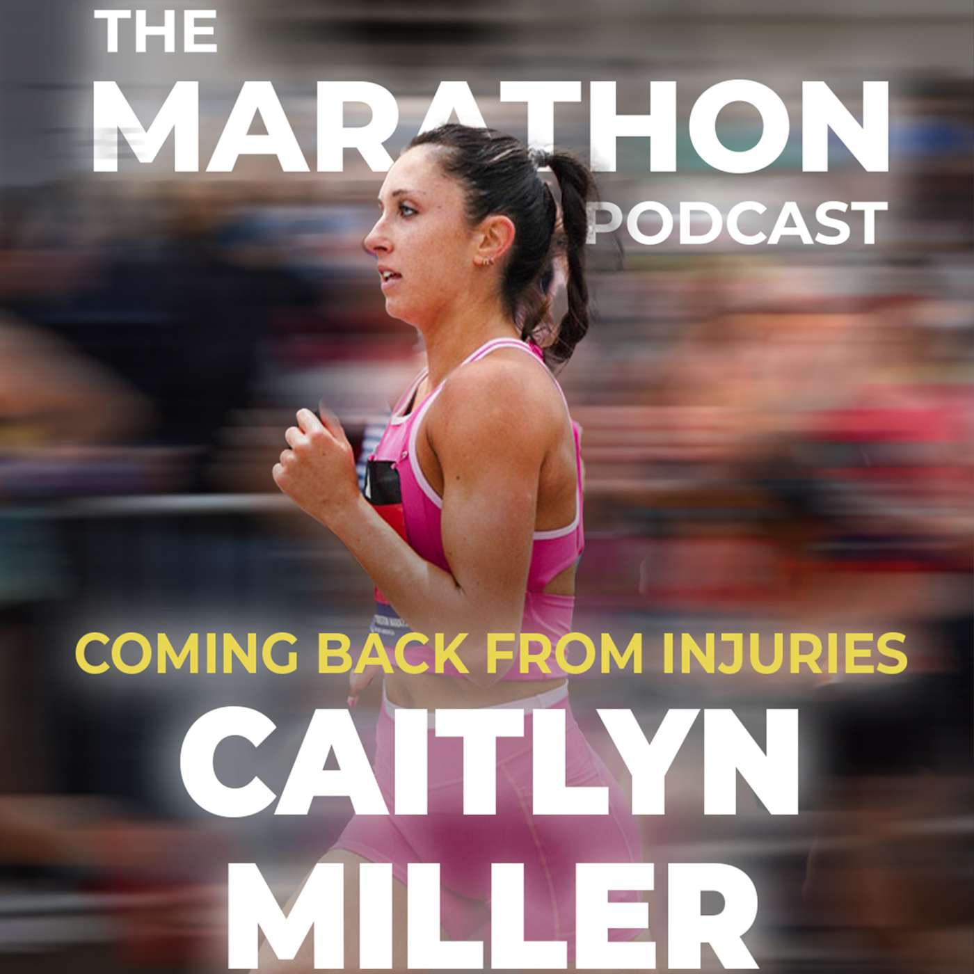 #151 Caitlyn Miller: Turning setbacks into a course PR in Boston