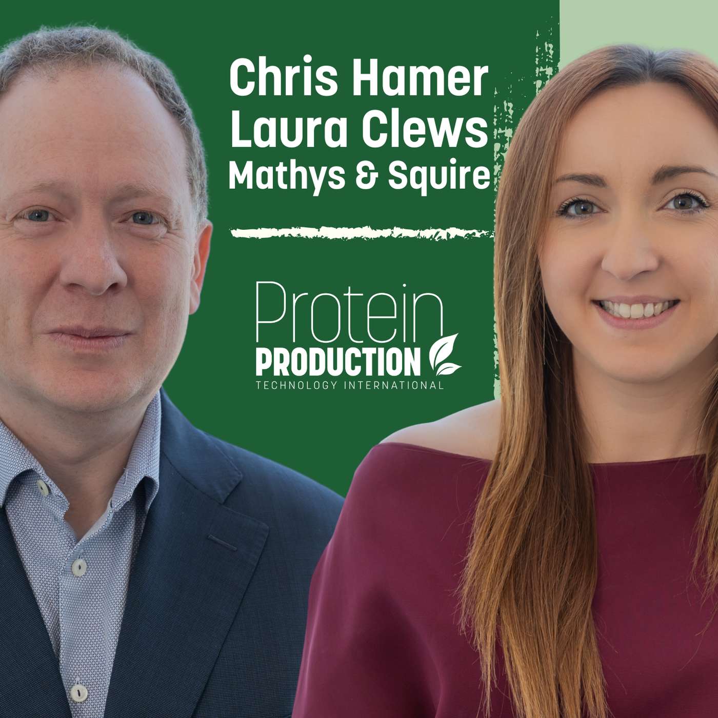 Special Episode: Chris Hamer and Laura Clews - Mathys & Squire