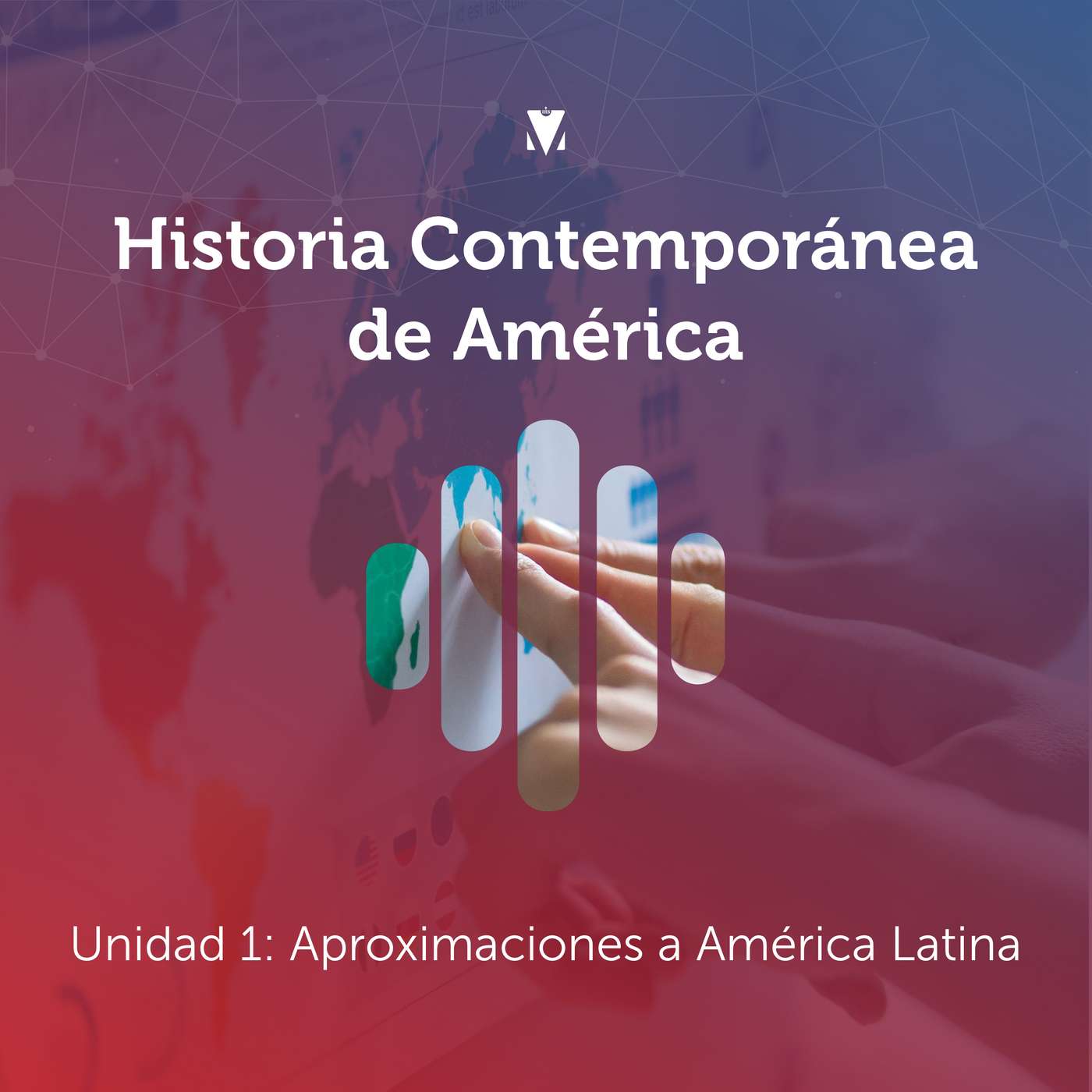 1 - HISTORIA CONTEMPORÁNEA DE AMÉRICA: Unidad 1 - Aproximaciones a América Latina episode artwork