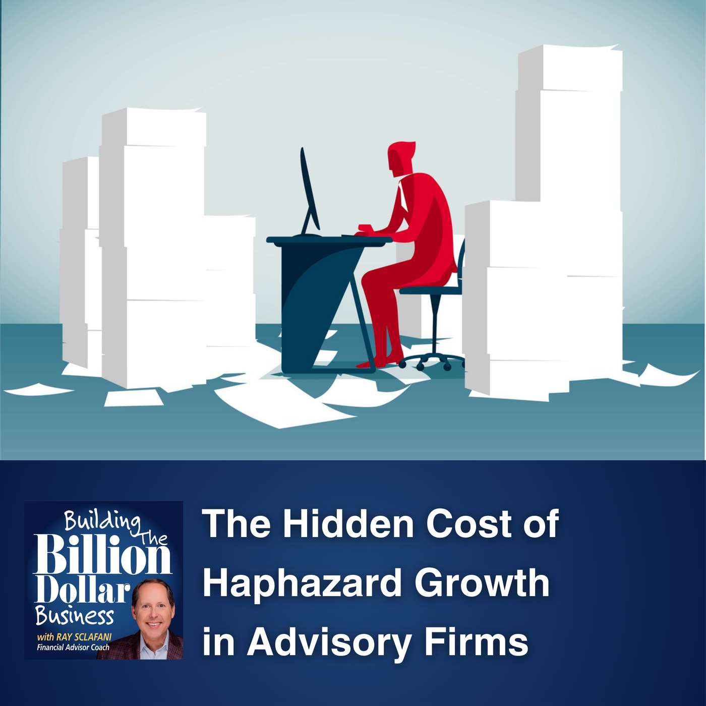 The Hidden Cost of Haphazard Growth in Advisory Firms