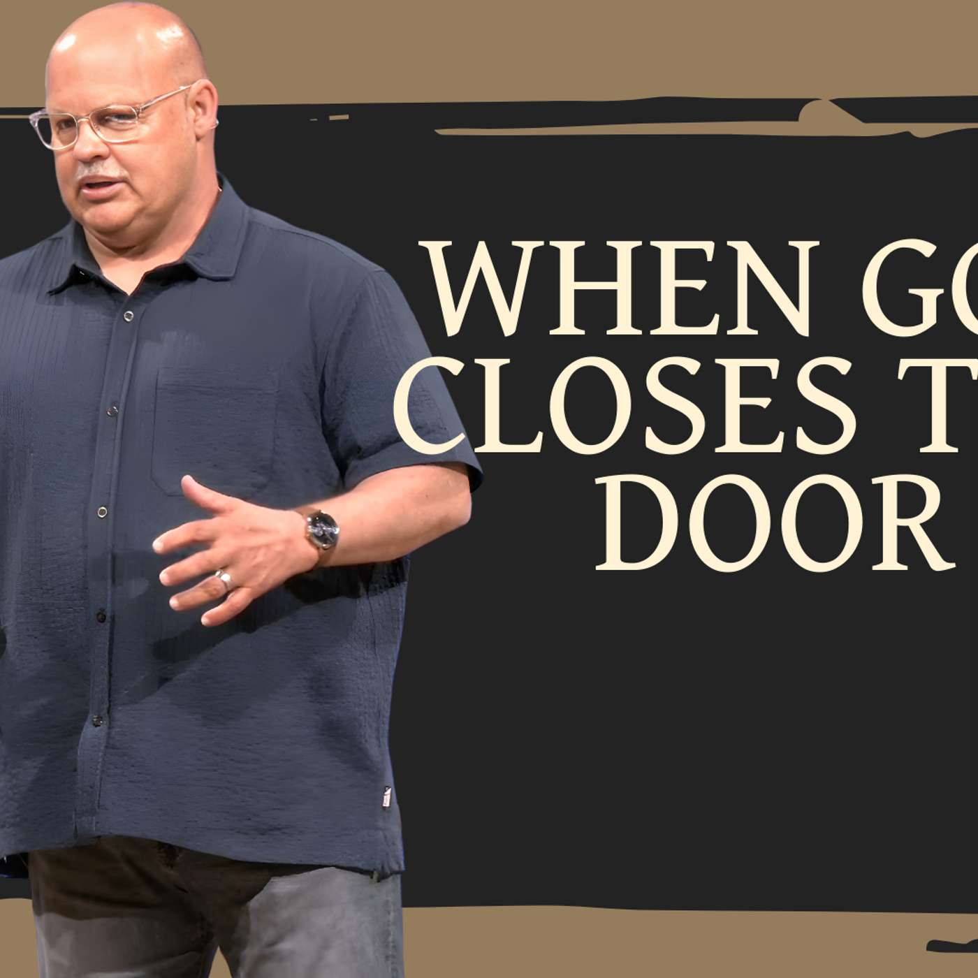 When God Closes the Door (Noah Unedited 2 - Pastor Timothy)
