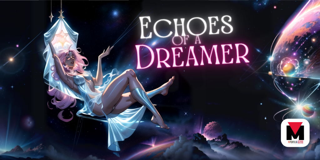 Echoes of a Dreamer