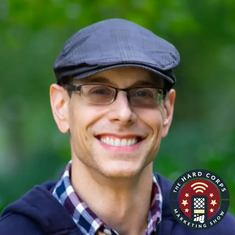 Personalization Beyond the 9-5 - Greg Segall - Hard Corps Marketing Show #212
