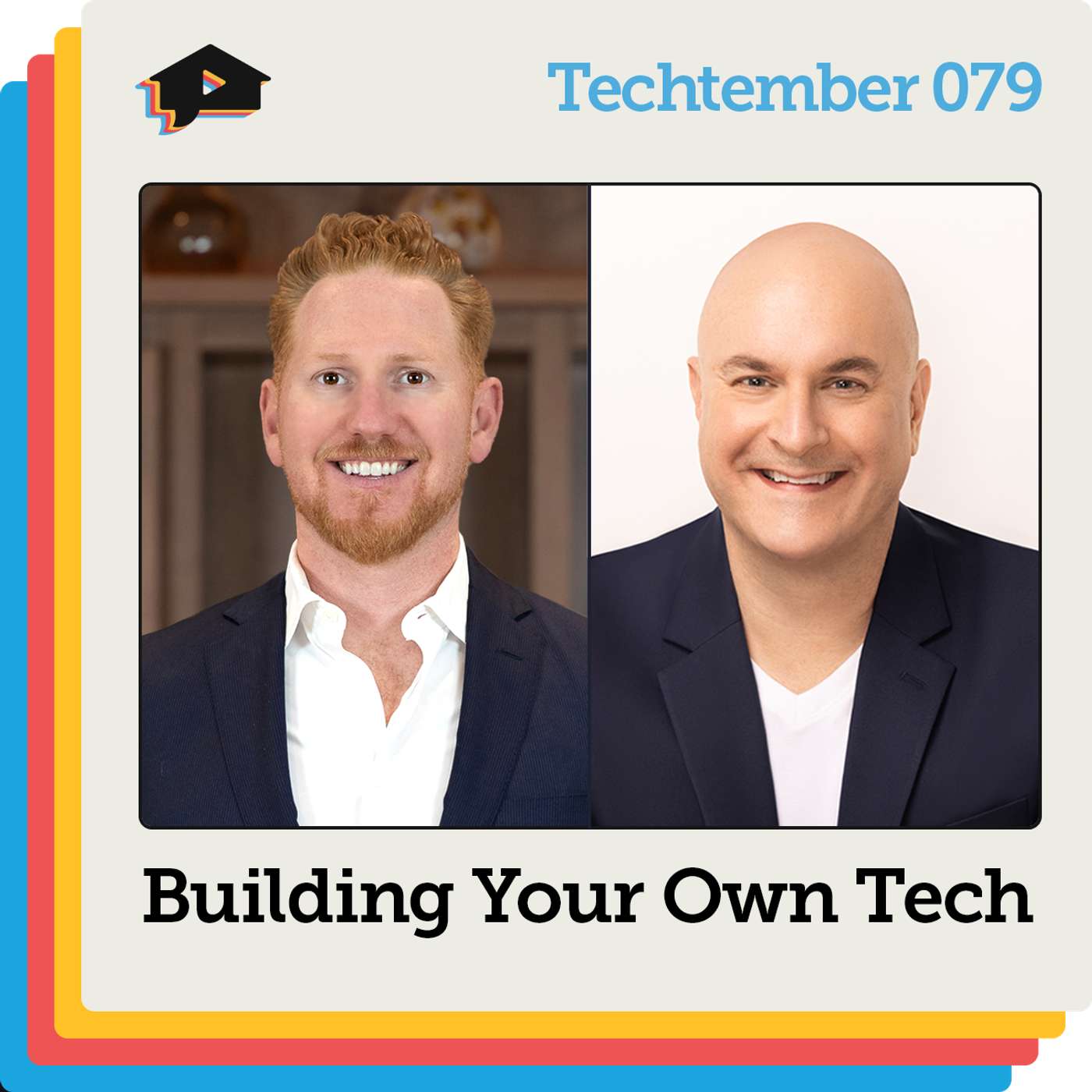 Building Your Own Tech with Ryan Young and Brian Hurley | Techtember | Ep 079 Building Your Own Tech with Ryan Young and Brian Hurley | Techtember | Ep 079
