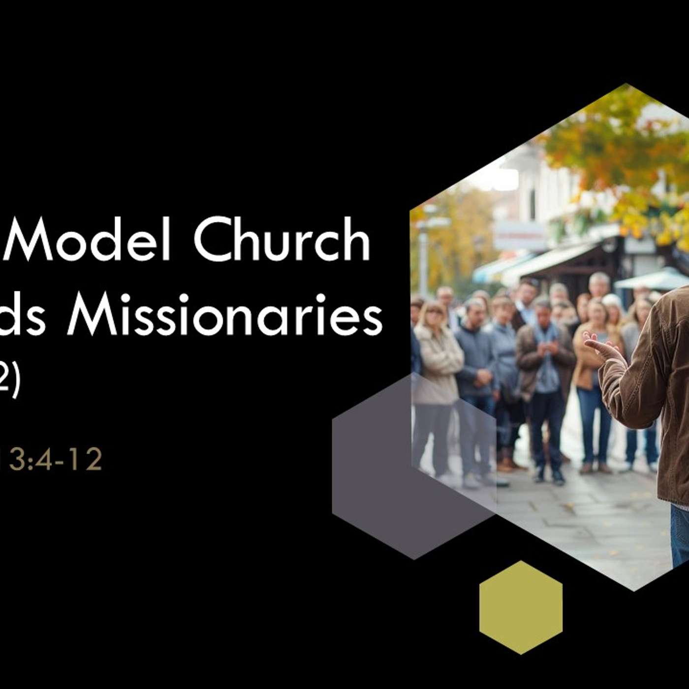The Model Church Sends Missionaries (Part 2) | 08/04/2024 Morning Service