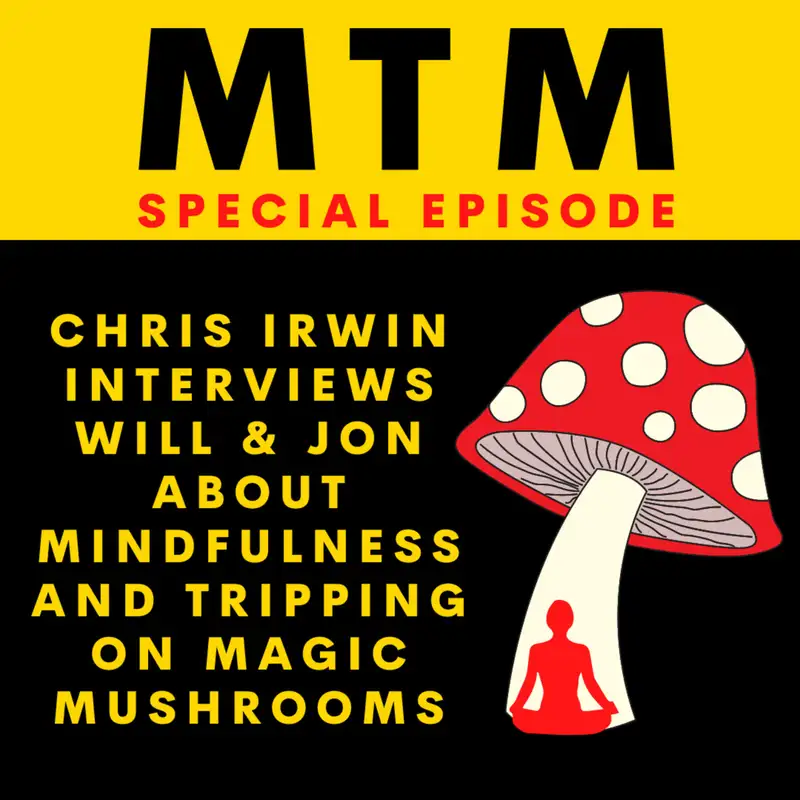 Retired Navy SEAL Chris Irwin interviews Jon and Will about... well, everything!
