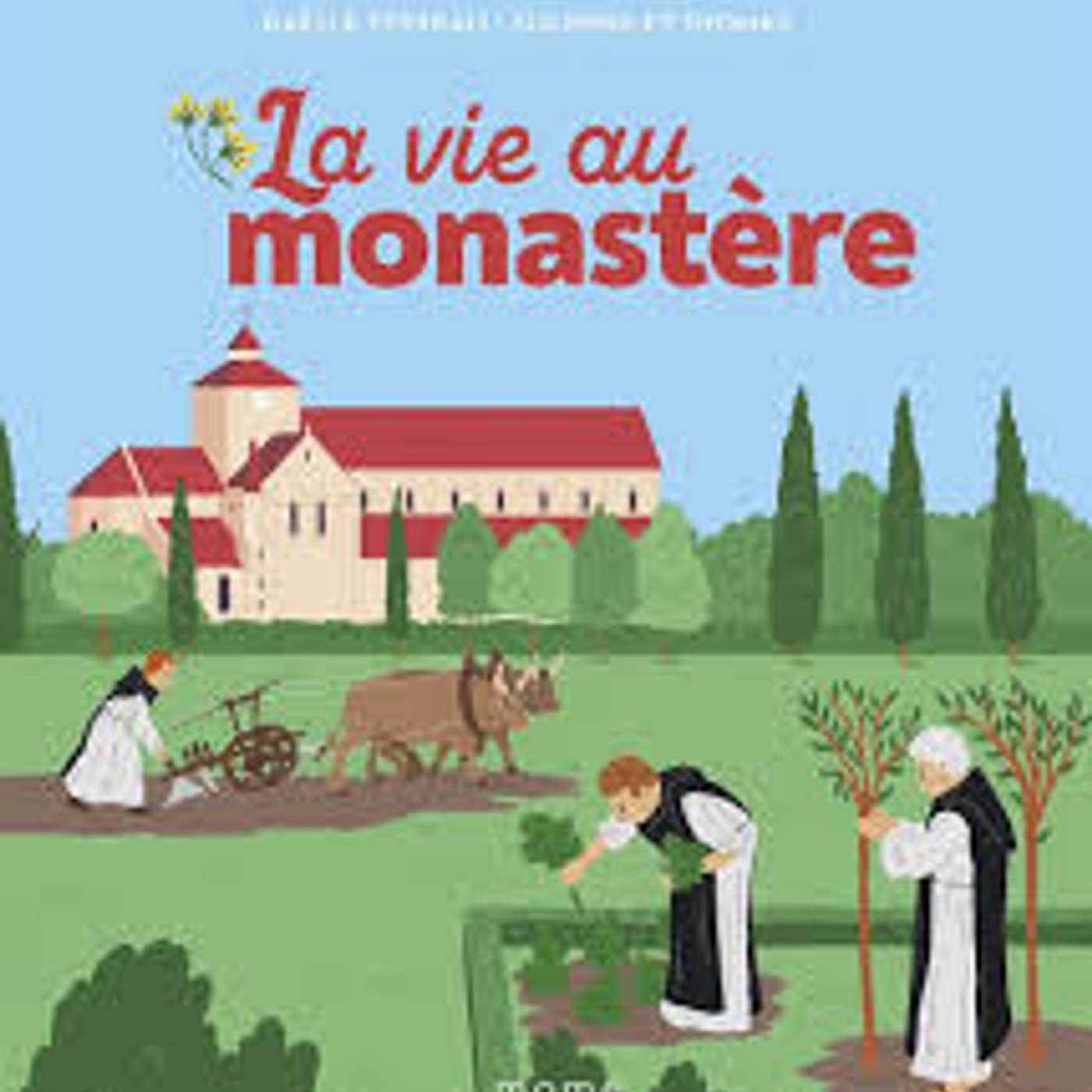 "La vie au monastère" de  Gaëlle Tertrais (Auteur) , Solenne et Thomas (Illustrateur)