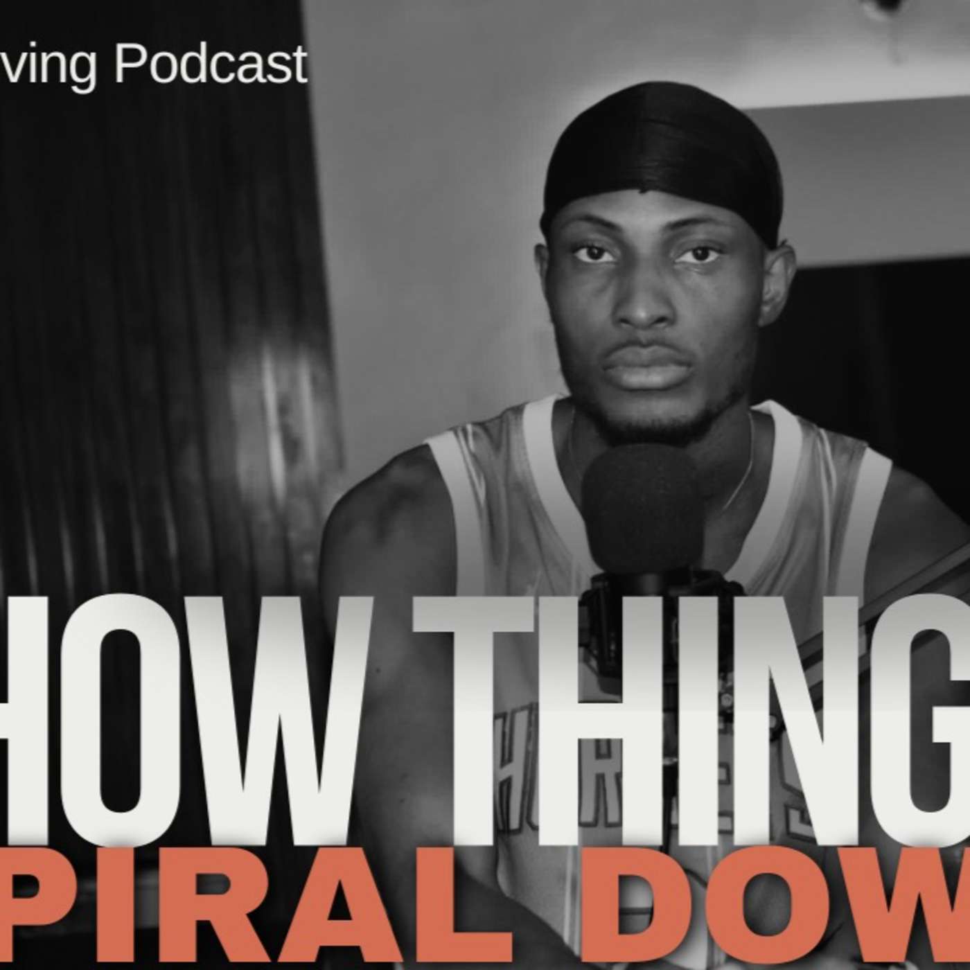 HOW THINGS SPIRAL DOWN episode artwork