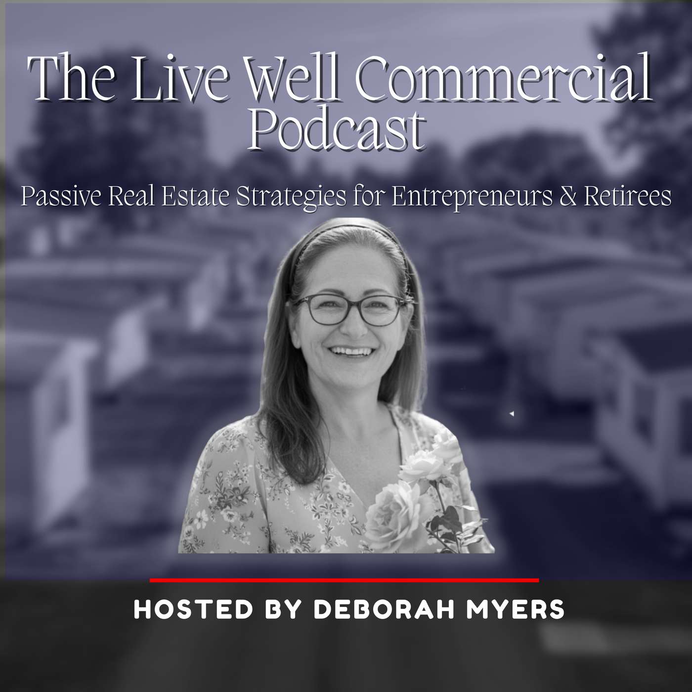 The Live Well Commercial Podcast Show podcast artwork
