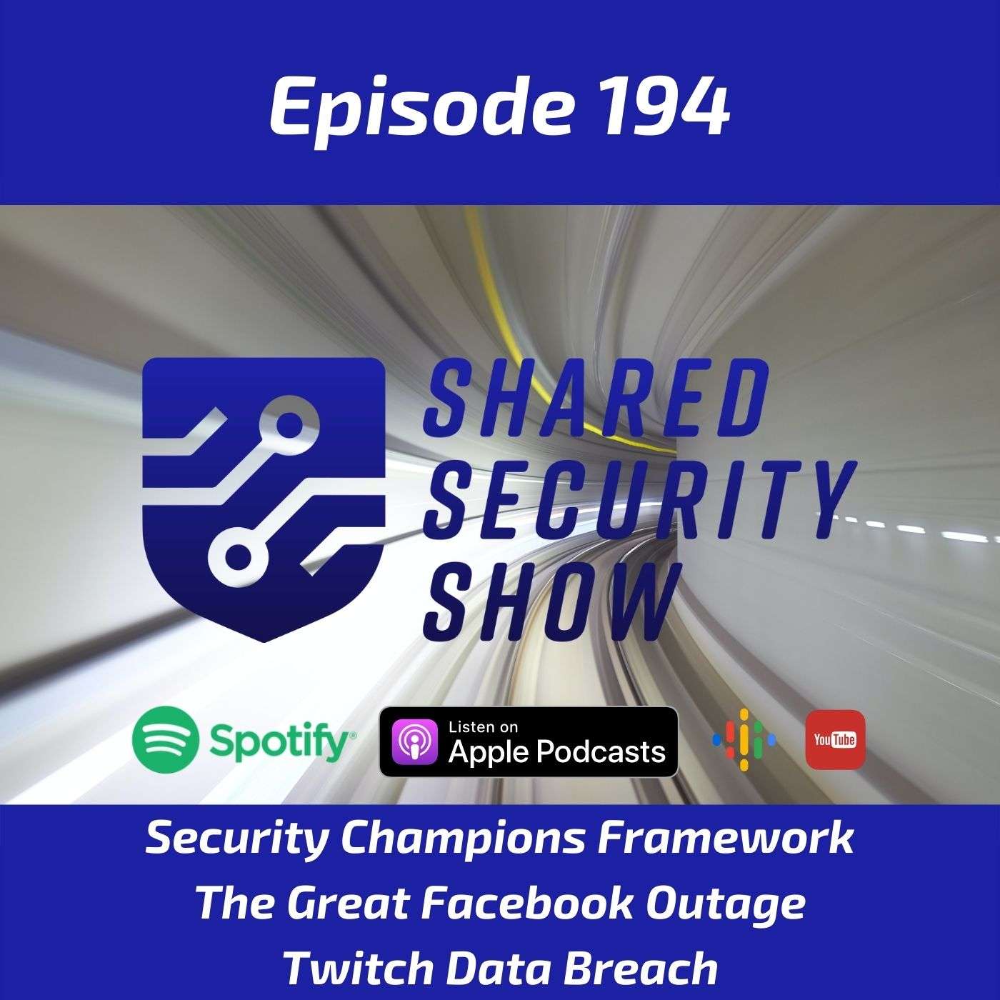 Security Champions Framework, The Great Facebook Outage, Twitch Data Breach episode artwork