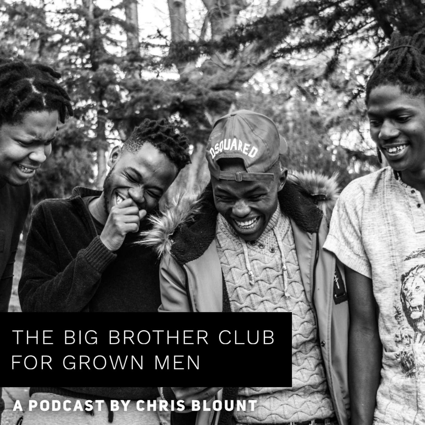 The Big Brother Club For Grown Men