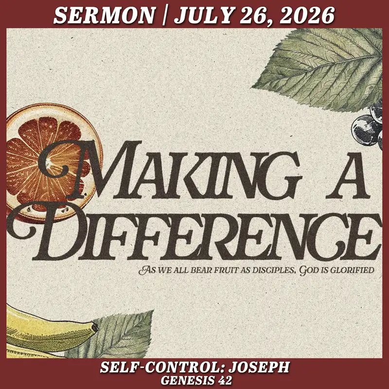 Self-Control: Joseph - July 26, 2026