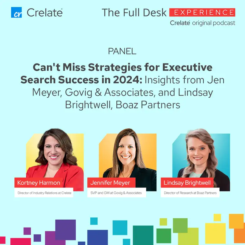 Panel | Can't Miss Strategies for Executive Search Success in 2024: Insights from Jen Meyer, Govig & Associates, and Lindsay Brightwell, Boaz Partners