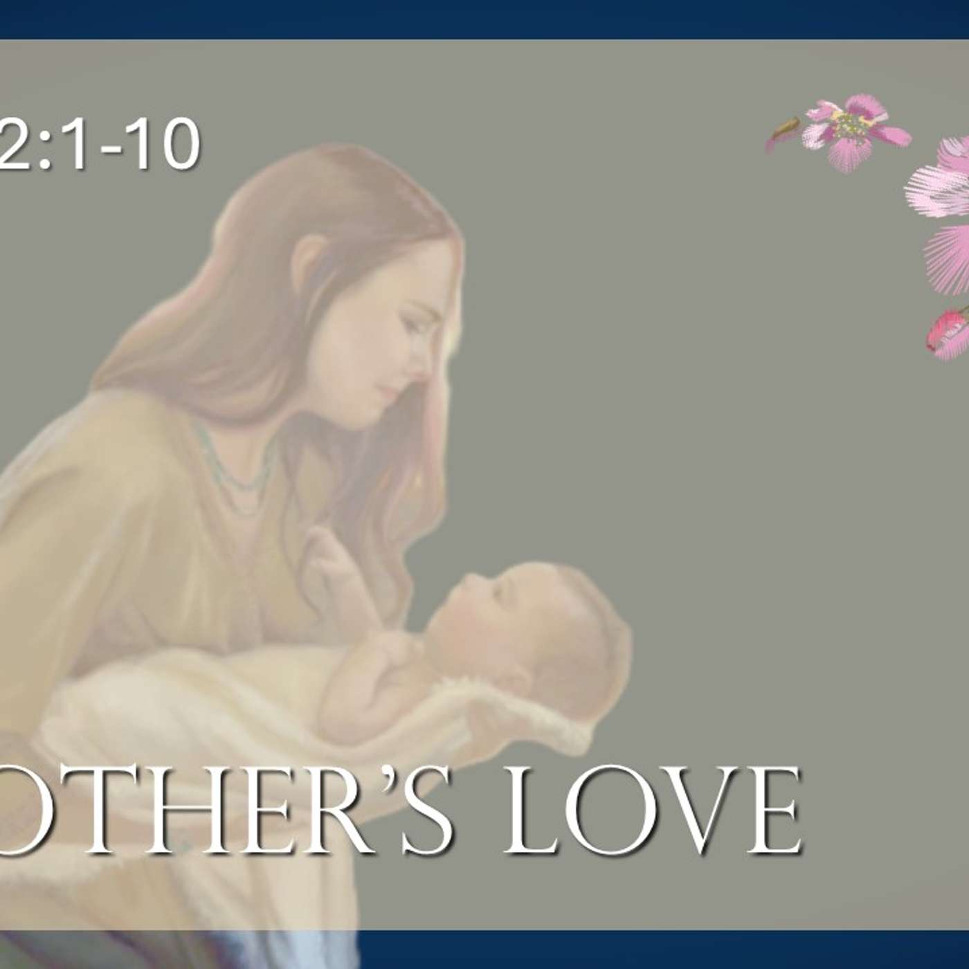 A Mothers Love | 05/11/25 Morning Service