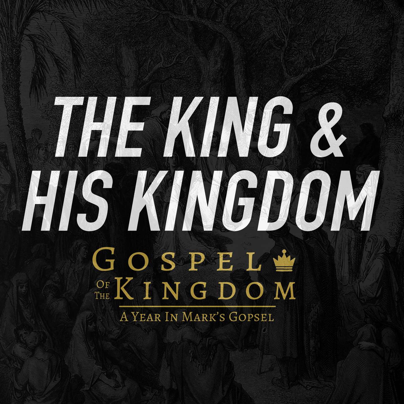 The King & His Kingdom: The King and His Power