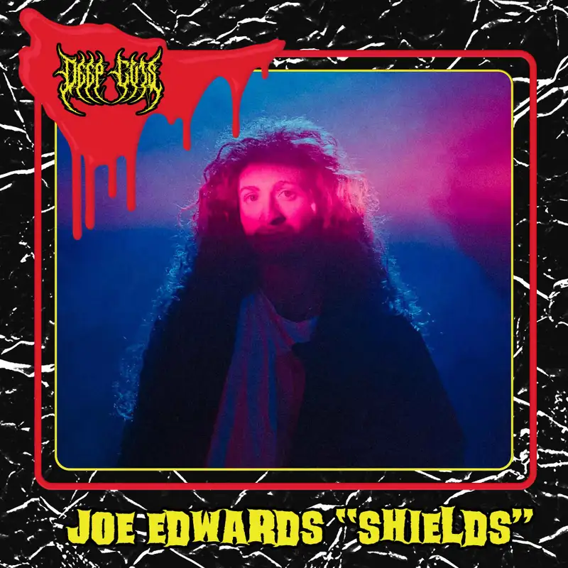 Joe Edwards "Shields"