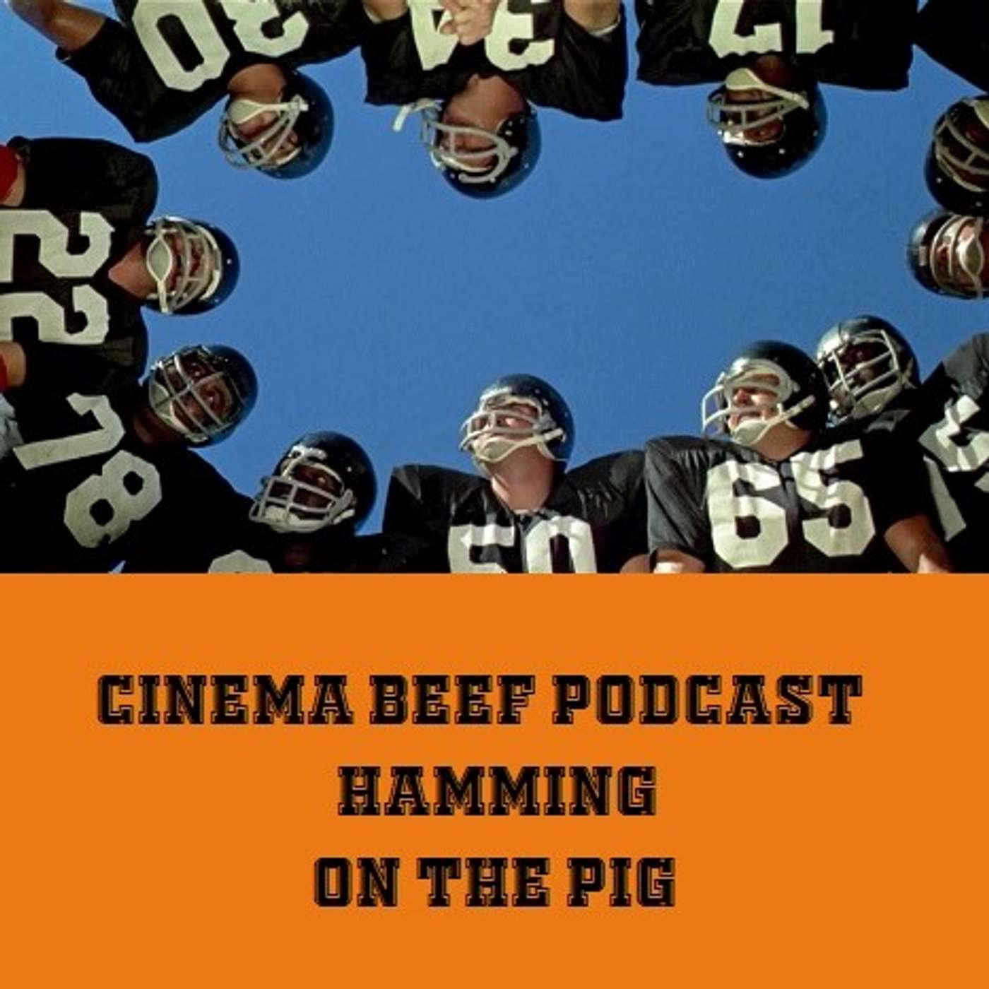 Cinema Beef Podcast #148 : Hamming On The Pig