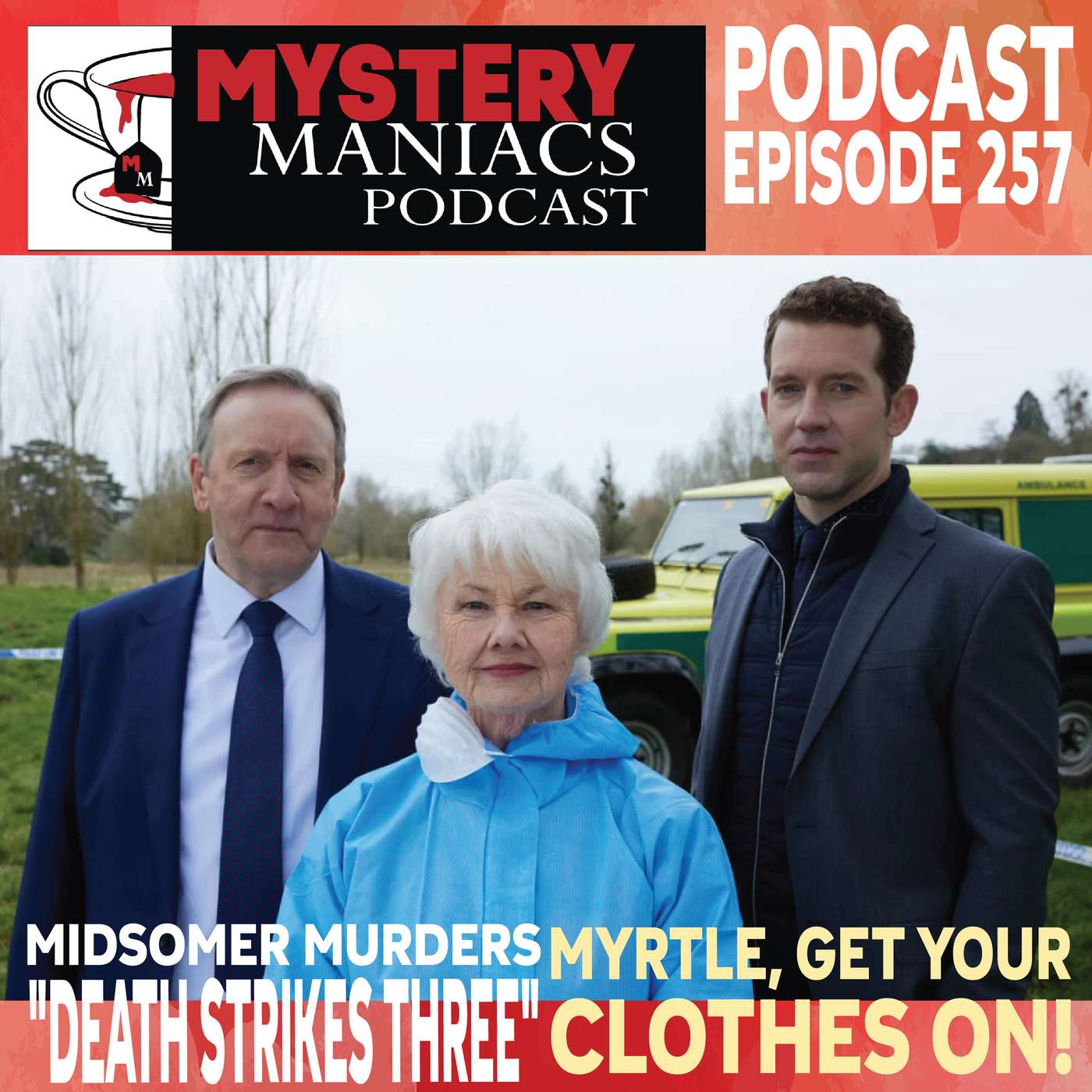 Myrtle, Get Your Clothes On! | Midsomer Murders | Death Strikes Three | Mystery Maniacs Podcast EP257
