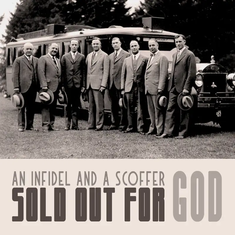 An Infidel and a Scroffer, Sold Out for God