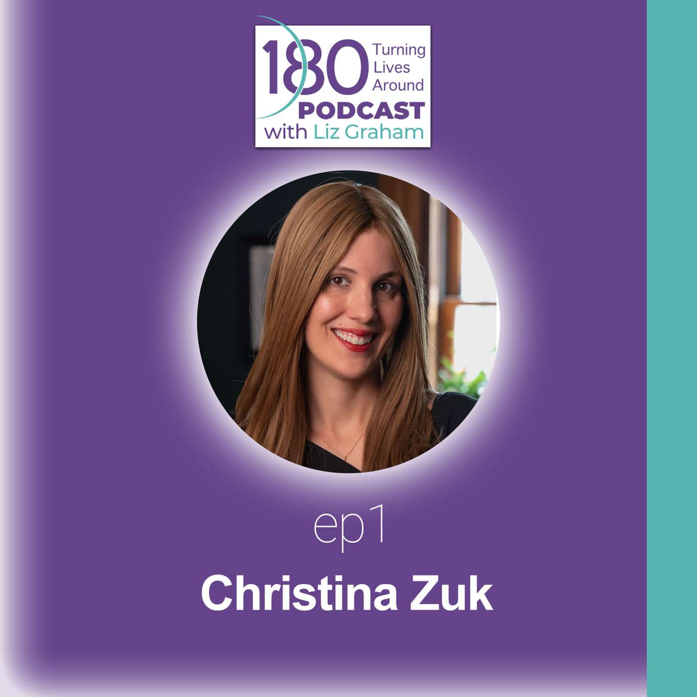 180 Turning Lives Around Podcast with Liz Graham